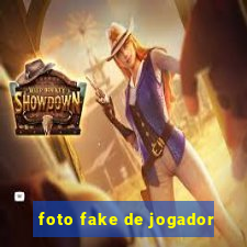 foto fake de jogador